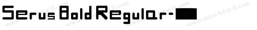 Serus Bold Regular字体转换